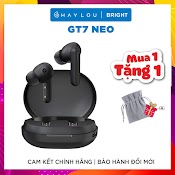 Tai Nghe True Wireless Haylou Gt7/ Gt7 Neo - Hàng Chính Hãng