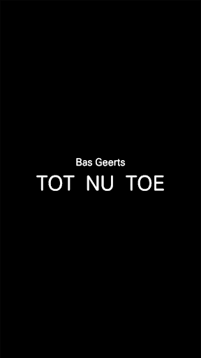 免費下載娛樂APP|Bas Geerts – TOT NU TOE app開箱文|APP開箱王