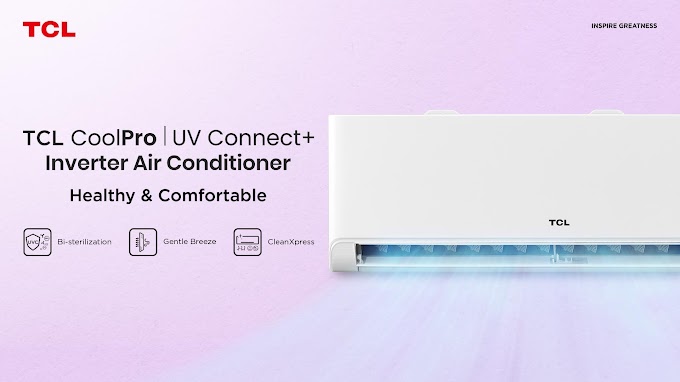 Step into the Future of Cooling: TCL's UV Connect+ Air Conditioner Takes Center Stage at Cash and Carry