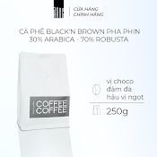 [250G] Cà Phê Rang Xay Black'n Brown Việt Nam - Blend Robusta & Arabica, Pha Phin, Vị Choco, Đậm Đà Rang Rang Coffee