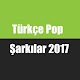 Download türkçe pop şarkılar 2017 For PC Windows and Mac 1.1