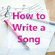 Download How to Write a Song For PC Windows and Mac 1.0