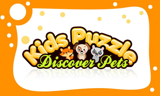 Kids Puzzles- Discover Pets