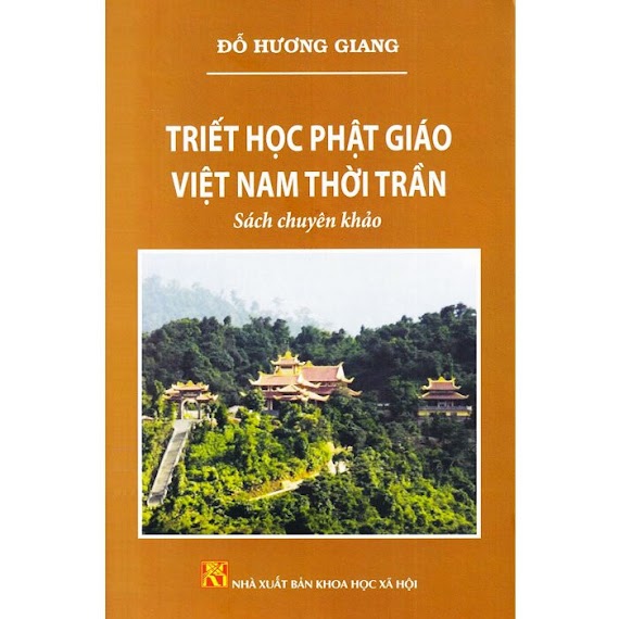 Triết Học Phật Giáo Việt Nam Thời Trần - Đỗ Hương Giang - (Bìa Mềm)