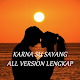 Download Kumpulan Lagu Karna Su Sayang Semua Versi For PC Windows and Mac 1.0