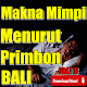 Download Makna Mimpi Menurut Primbon Bali Lengkap For PC Windows and Mac 10.9