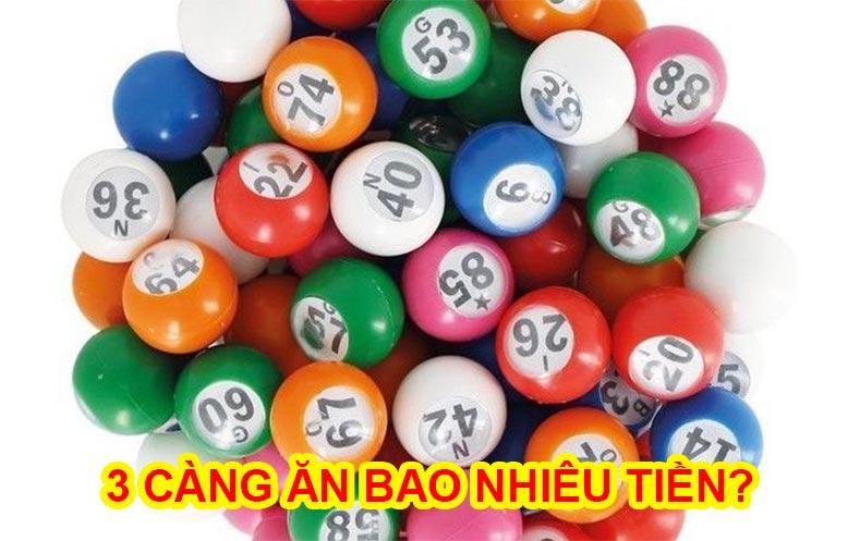 3 càng ăn bao nhiêu? Cách tính tiền Lô & Đề 3 Càng