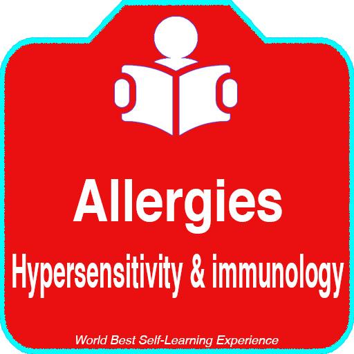 Allergies, Hypersensitivity  immunology Exam Prep