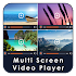 Multi Screen Video Player1.5 (Premium)