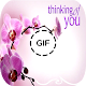 Download Thinking Of You Images Gif For PC Windows and Mac 1.0