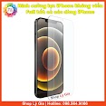 Kính Cường Lực Iphone Không Viền | Iphone 14 Pro Max/14 Plus/13/13 Mini/12/12 Pro Max/11/11 Pro Max/X/Xr/Xs Max/8/7/6