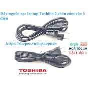 [Dây Xịn] Dây Nguồn Sạc Laptop Toshiba 2 Chân Cắm Vào Ổ Điện