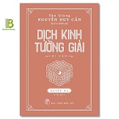 Sách - Dịch Kinh Tường Giải - Quyển Hạ - Nguyễn Duy Cần - Nxb Trẻ