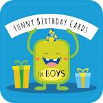 Funny Birthday Cards For Boys Apk