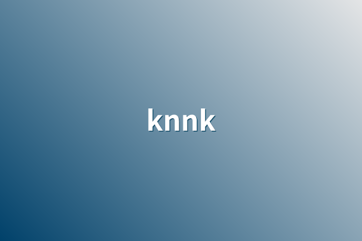 「knnk」のメインビジュアル