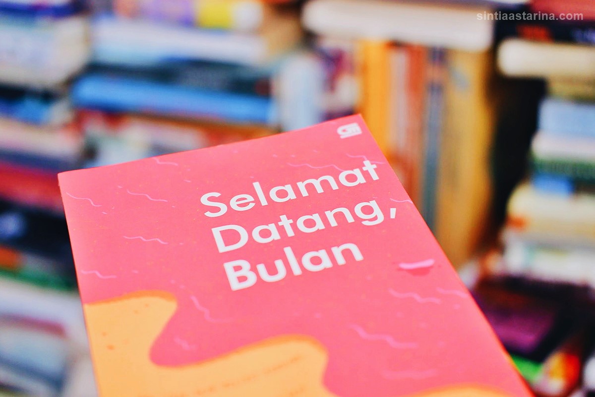 [BOOK REVIEW] Selamat Datang, Bulan Karya Theoresia Rumthe