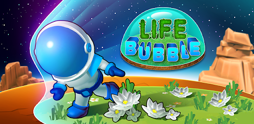 Life Bubble - My Little Planet