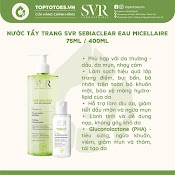 Nước Tẩy Trang Cho Da Dầu Mụn Svr Sebiaclear Eau Micellaire 75Ml/ 400Ml [Nhập Khẩu Chính Hãng 100%]