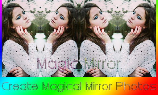 Magic Mirror Photo Effect Cool