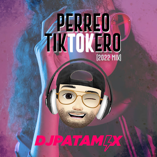 Perreo Tiktokero (2022 Mix)