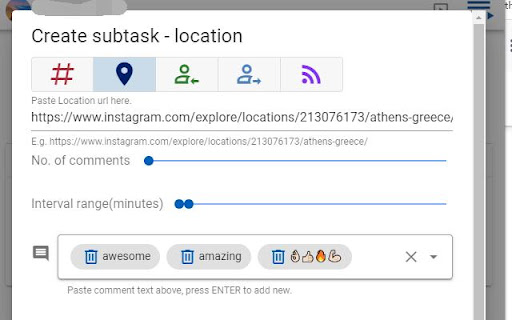 Create subtask location & https://www.instagram.com/explore/locations/213076173/athens-greece, https://www.instagram.com/explore/locations/213076173/athens-greece/ ofcomments range(minutes) 