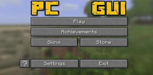 PC GUI Pack for Minecraft PE