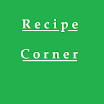 Cover Image of Download Recipe Corner 1.0 APK