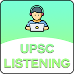 Cover Image of Herunterladen UPSC Listening 1.0 APK