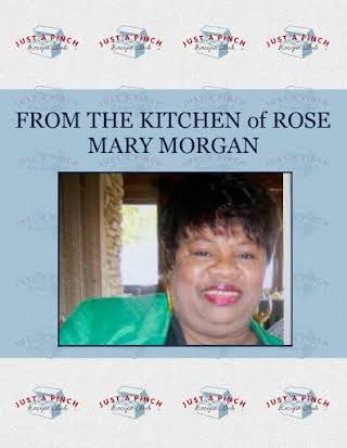 FROM THE  KITCHEN  of   ROSE MARY MORGAN