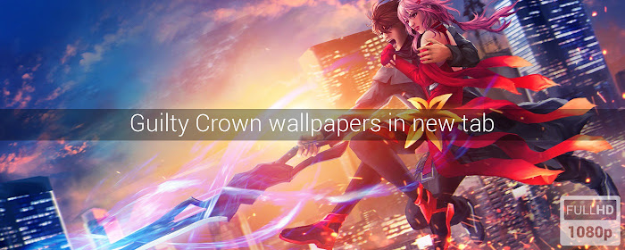 Guilty Crown Wallpapers New Tab marquee promo image