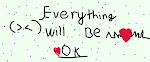 it will be ok you are awesome