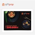 Toàn Quốc [Evoucher] Phiếu Quà Tặng 200K Dùng Tại Tất Cả Các Thương Hiệu Nhà Hàng Ẩm Thực Hàng Đầu Hợp Tác Cùng Giftpop