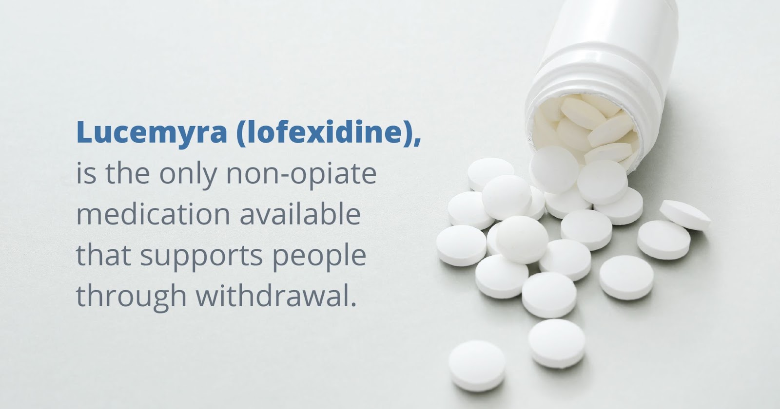 Lucemyra is the only non opiate medication available that supports people through withdrawal alcohol rehab drug rehab 