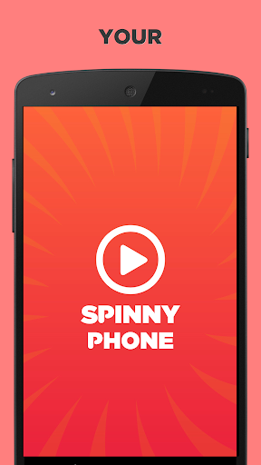 Spinny Phone