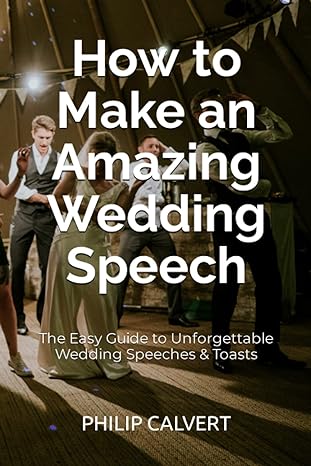 How to make an amazing wedding speech