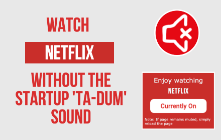 Mute Netflix Startup Sound 'Ta-Dum' small promo image