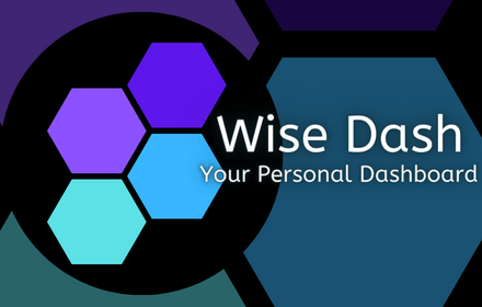 Wise Dash: Your personal new tab dashboard! small promo image