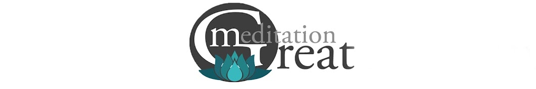 Great Meditation Banner