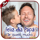 Download Feliz Día Del Padre 2018 Gratis Imágenes Frases For PC Windows and Mac 1.0