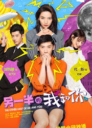 The Other Half of You and Me China Web Drama