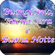 Download Buongiorno, buona sera e buona notte For PC Windows and Mac 1.0