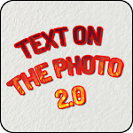 Cover Image of ดาวน์โหลด Text on the picture 2.0 1.0.4 APK