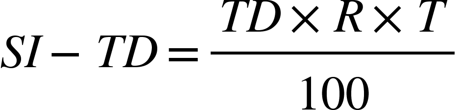 <math xmlns="http://www.w3.org/1998/Math/MathML"><mi>S</mi><mi>I</mi><mo>&#x2212;</mo><mi>T</mi><mi>D</mi><mo>=</mo><mfrac><mrow><mi>T</mi><mi>D</mi><mo>&#xD7;</mo><mi>R</mi><mo>&#xD7;</mo><mi>T</mi></mrow><mn>100</mn></mfrac></math>