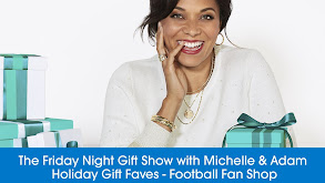 The Friday Night Gift Show with Michelle & Adam - Holiday Gift Faves - Football Fan Shop thumbnail