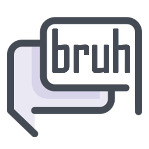 Bruh Chat