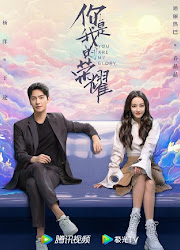 You Are My Glory China Web Drama