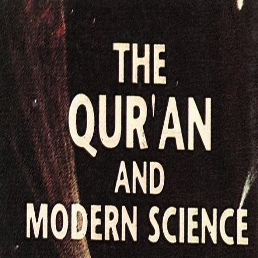 THE QUR'AN AND MODERN SCIENCE