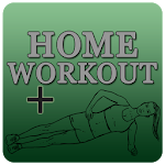 Cover Image of Download Home Workout - Be Fit ++ 1.0.0 APK