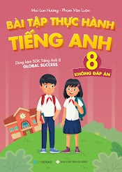 Sách - Bài Tập Thực Hành Tiếng Anh 8 (Không Đáp Án - Dùng Kèm Sgk Tiếng Anh Global Success)