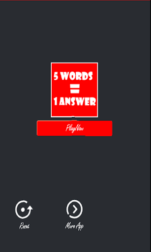 5 words 1 answer